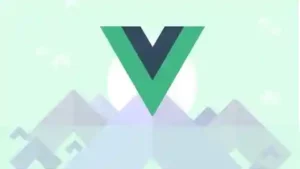 آموزش vuejs با تمرین - کاملترین آموزش Vuejs - هر چه باید درباره vuejs بدانید - 0 تا 100 vuejs