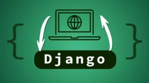 ساخت سایت با پایتون- آموزش کاربردی جنگو (Django) با مثال