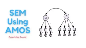 آموزش تحلیل مدل‌های معادلات ساختاری (SEM) با AMOS از صفر مطلق