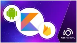 آموزش توسعه برنامه های آندروید در زبان کاتلین (Kotlin) از صفر تا پیشرفته