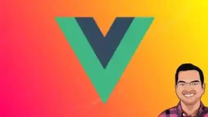 آموزش به روز و پروژه محور Vue JS