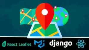 آموزش ساخت سایت املاک مبتنی بر موقعیت نقشه با جنگو (Django) و React