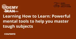 آموزش روش های یادگیری و تکنیک های تقویت حافظه از Coursera